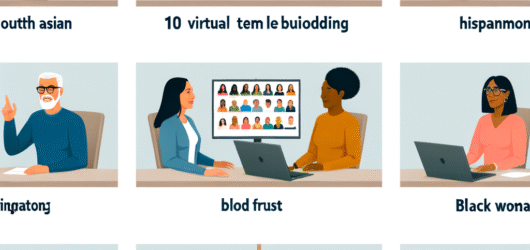10 Powerful Virtual Team Building Activities to Ignite Connection and Trust